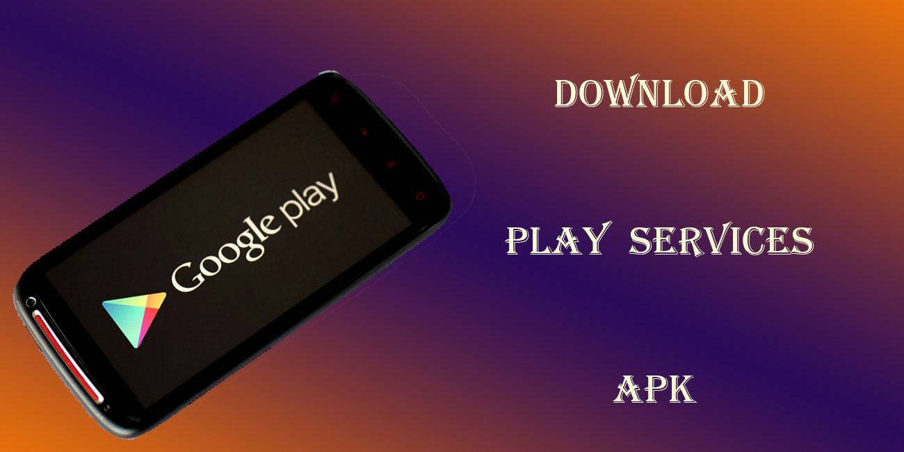 google play and services apk